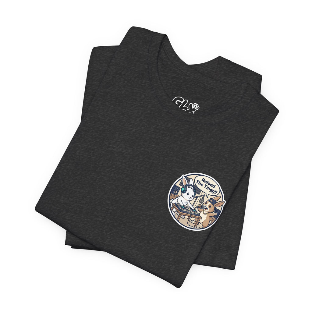 Reload The Tingg | Unisex Jersey Short Sleeve Tee | The Backyard Bangerz