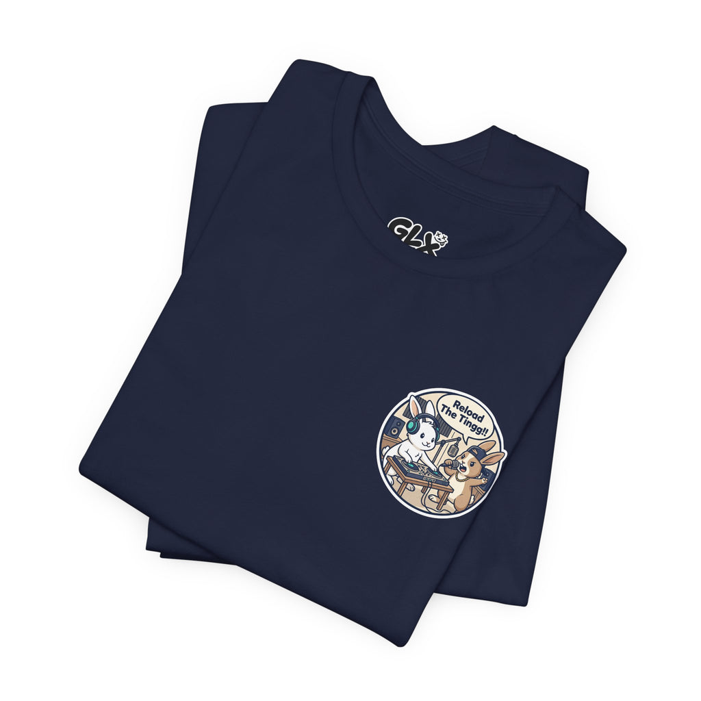 Reload The Tingg | Unisex Jersey Short Sleeve Tee | The Backyard Bangerz